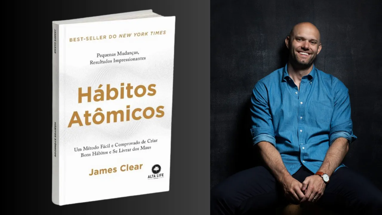 7 lições que aprendemos no livro Hábitos atômicos