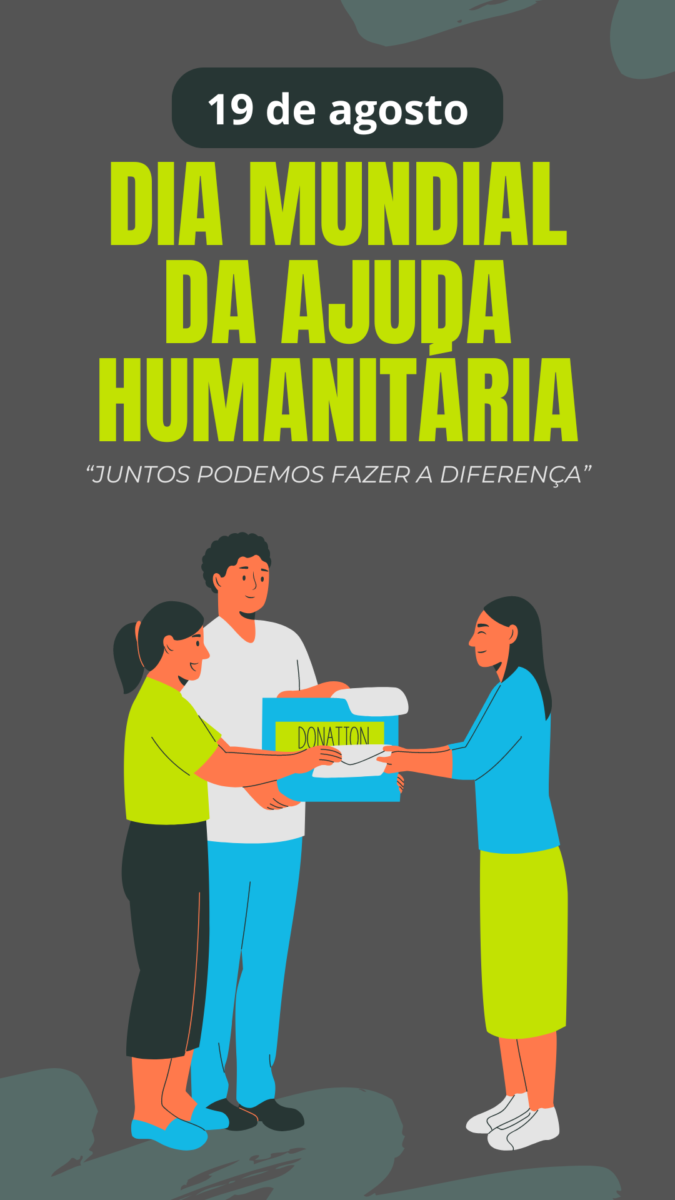 19 de agosto - Dia Mundial da Ajuda Humanitária