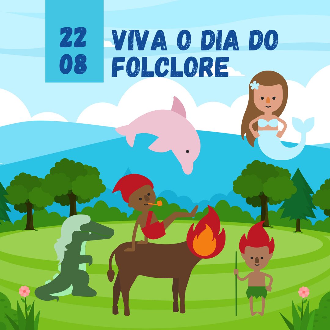 22 de agosto - Dia do Folclore