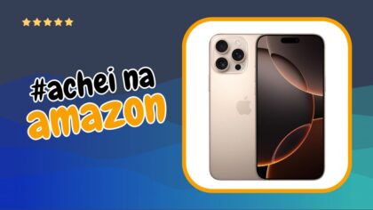 Apple iPhone 16 Pro Max Achei na Amazon