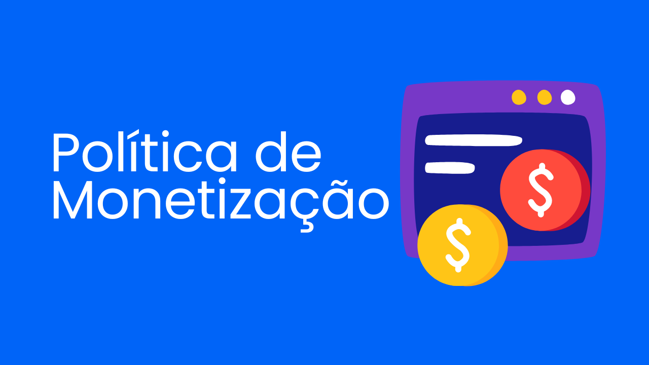 Politica de Monetizacao