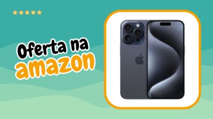 Apple iPhone 15 Pro em Oferta na Amazon