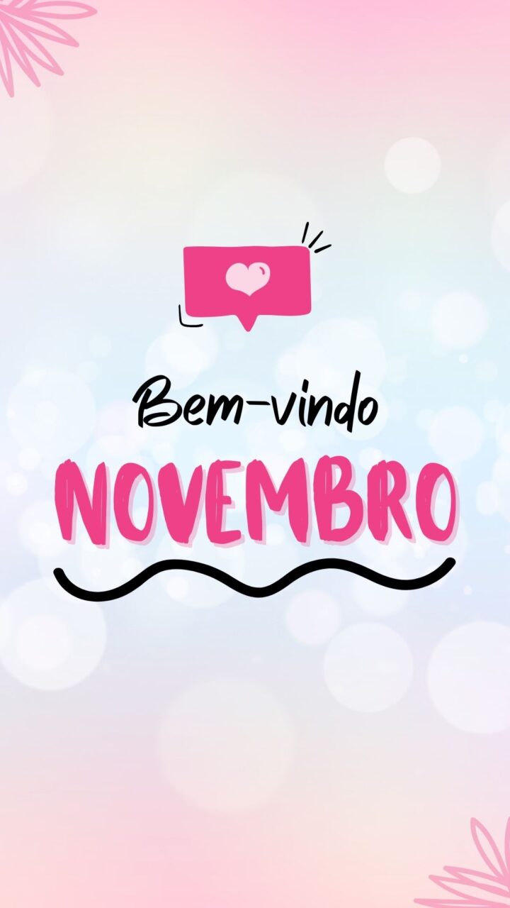 Story Bem-Vindo Novembro