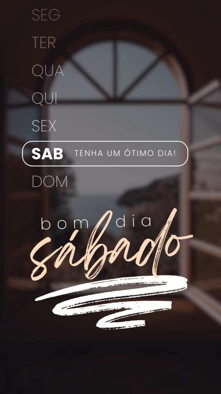 Story Bom Dia Sábado