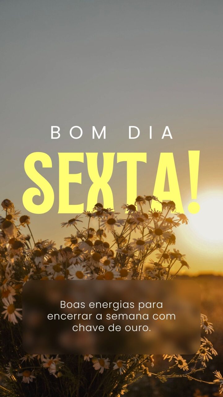 Story Bom Dia Sexta-Feira