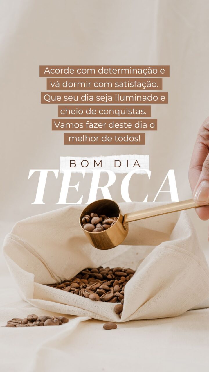 Story Bom Dia Terça-Feira