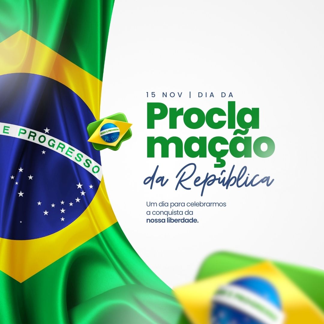 Feriado 15 de novembro Proclamação da República - Post