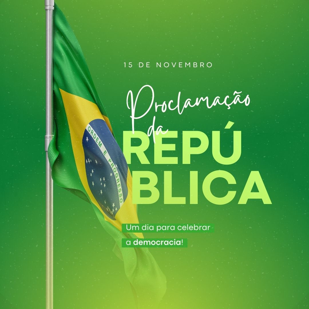 Feriado 15 de novembro Proclamação da República - Post