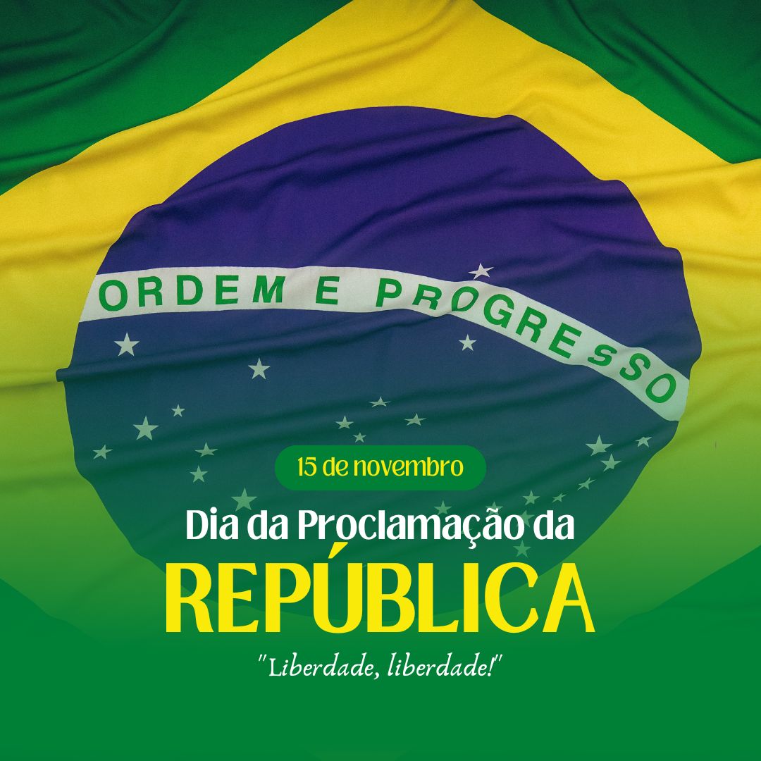 Feriado 15 de novembro Proclamação da República - Post