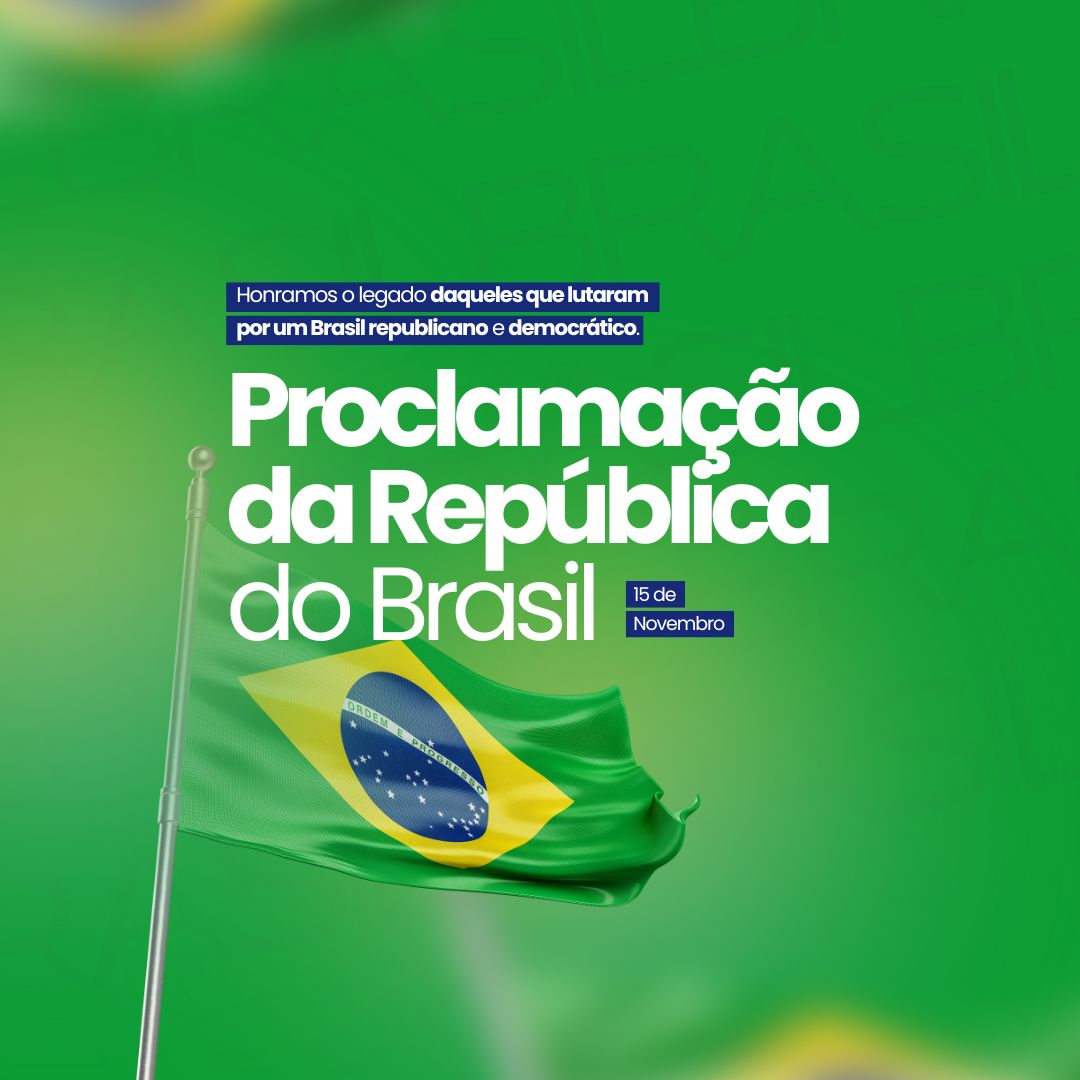 Feriado 15 de novembro Proclamação da República - Post