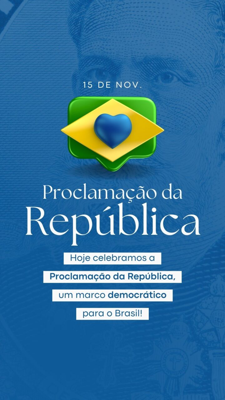 Feriado 15 de novembro Proclamação da República - Story (8)