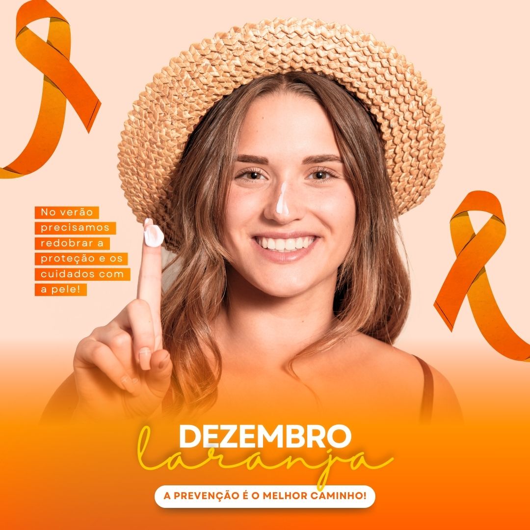 Dezembro Laranja - Campanha de Prevenção do Câncer de Pele