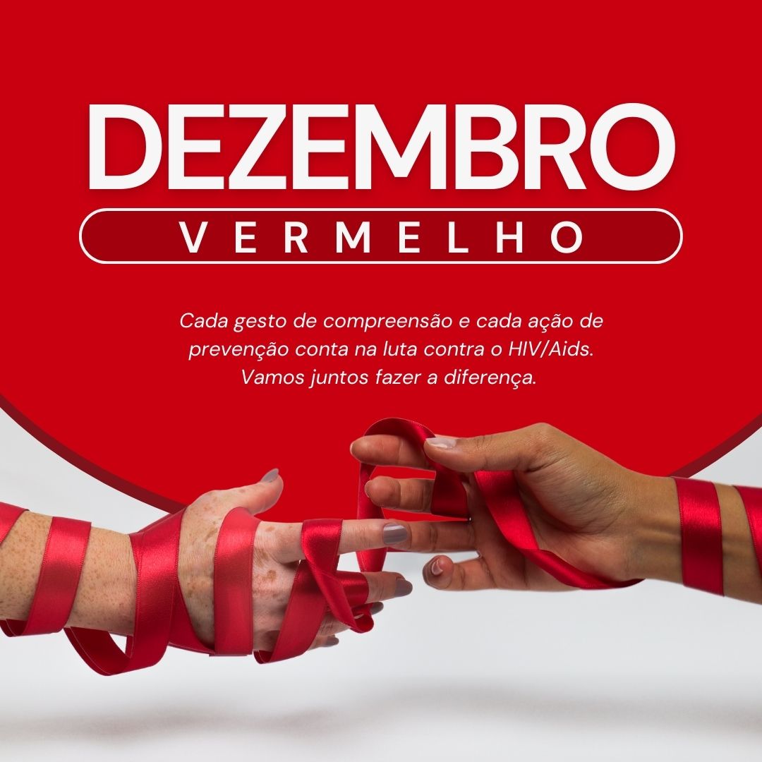 Post Instagram Dezembro Vermelho - Campanha Nacional de Prevenção ao HIV/Aids