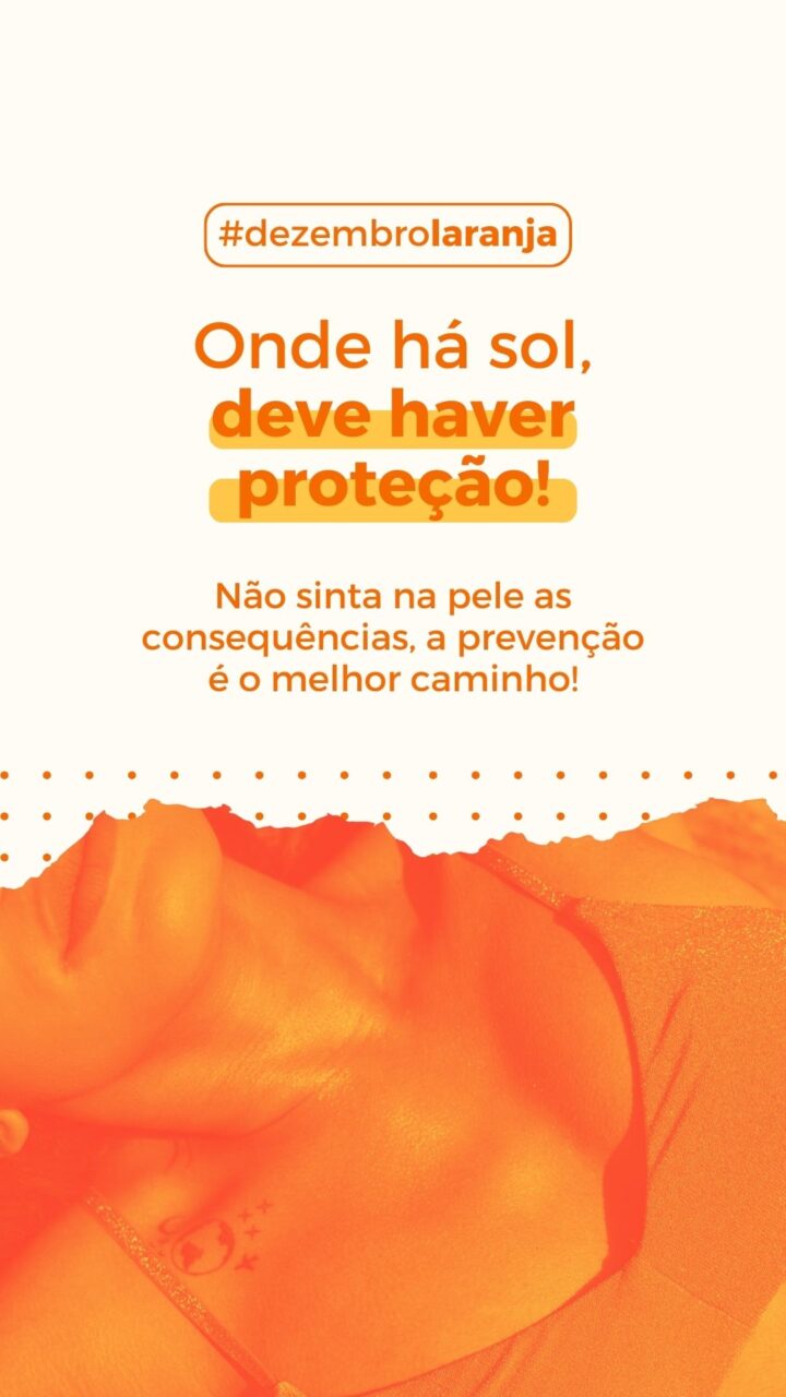 Stories Dezembro Laranja - Campanha de Prevenção do Câncer de Pele